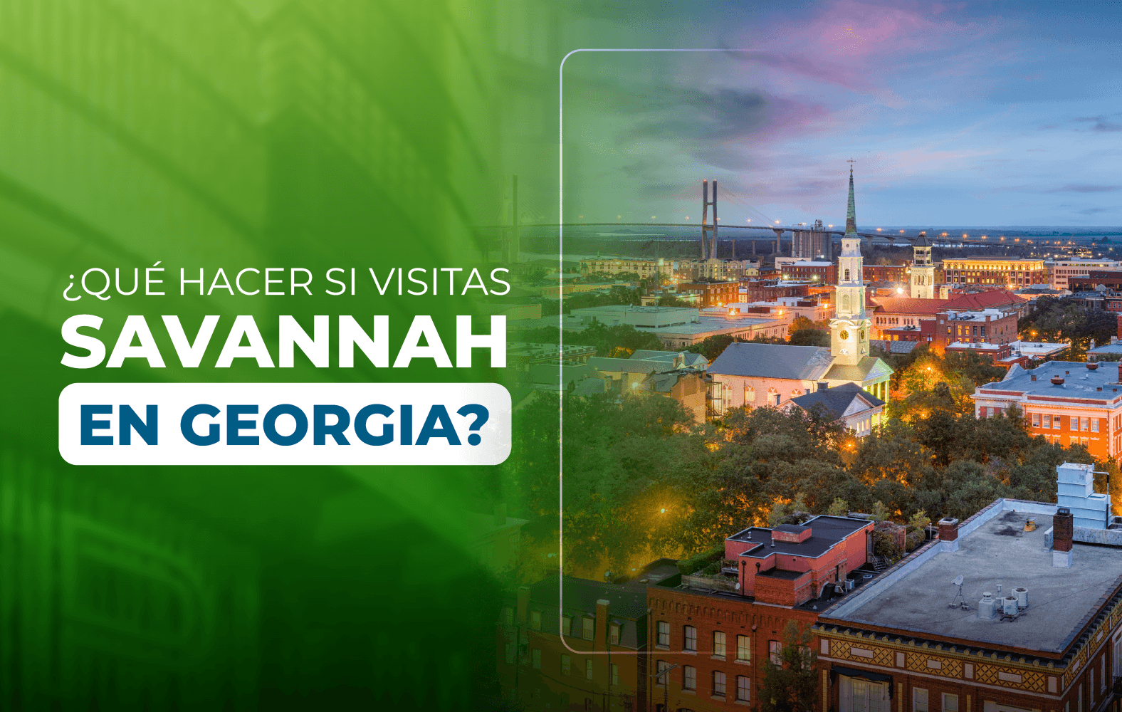 ¿Qué hacer si visitas Savannah en Georgia?