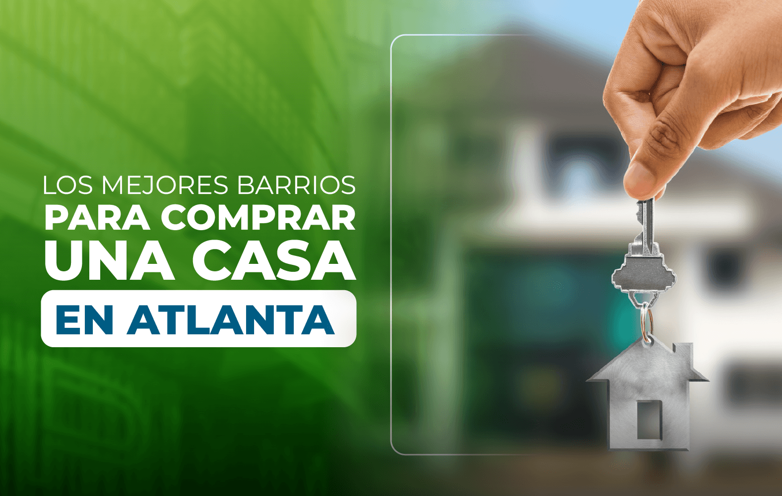 Los mejores barrios para comprar una casa en Atlanta: