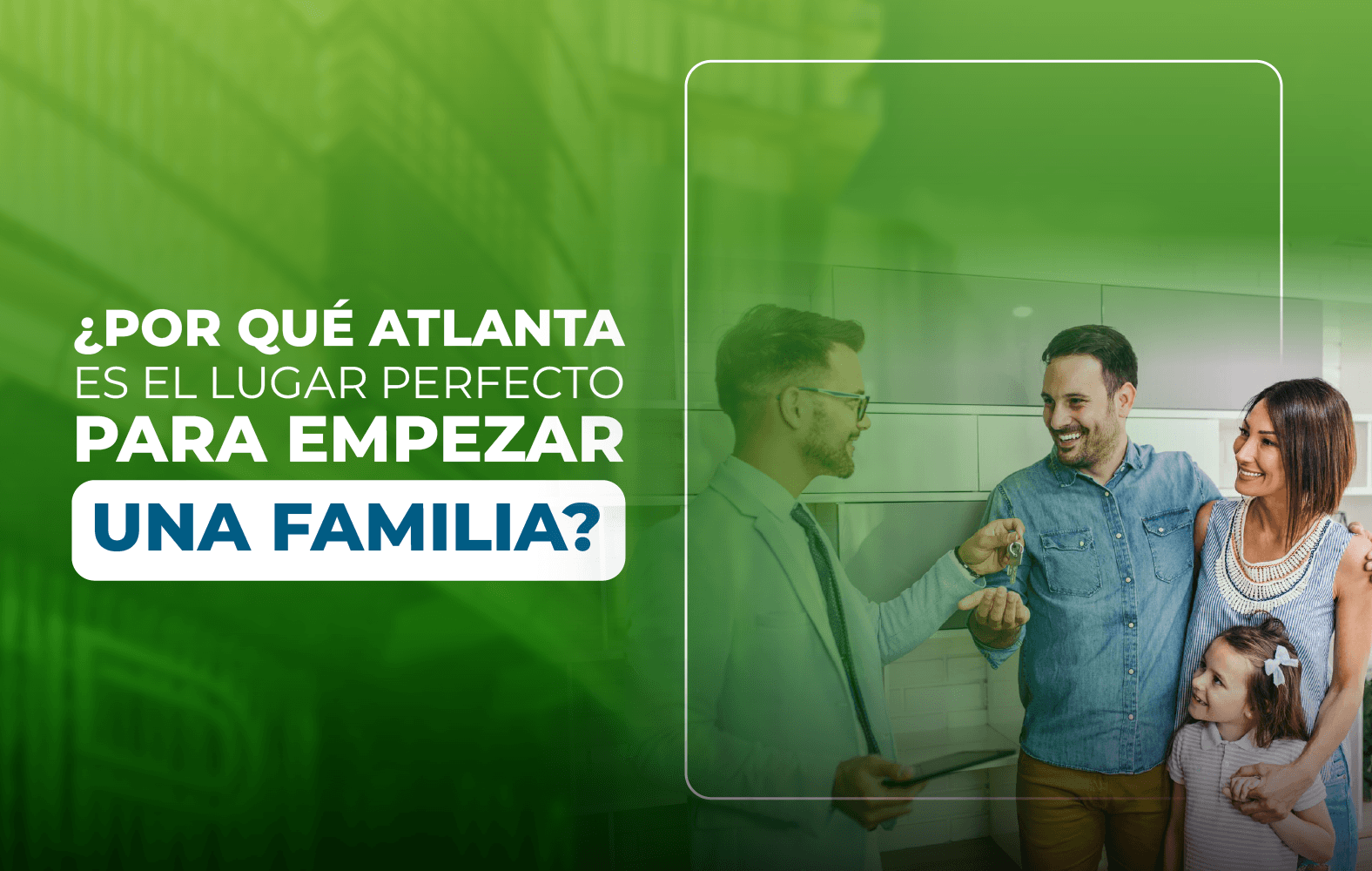 ¿Por qué Atlanta es el lugar perfecto para empezar una familia?