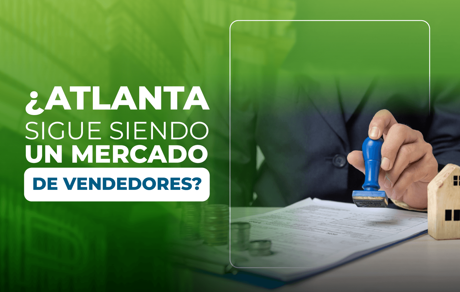 ¿Atlanta sigue siendo un mercado de vendedores?