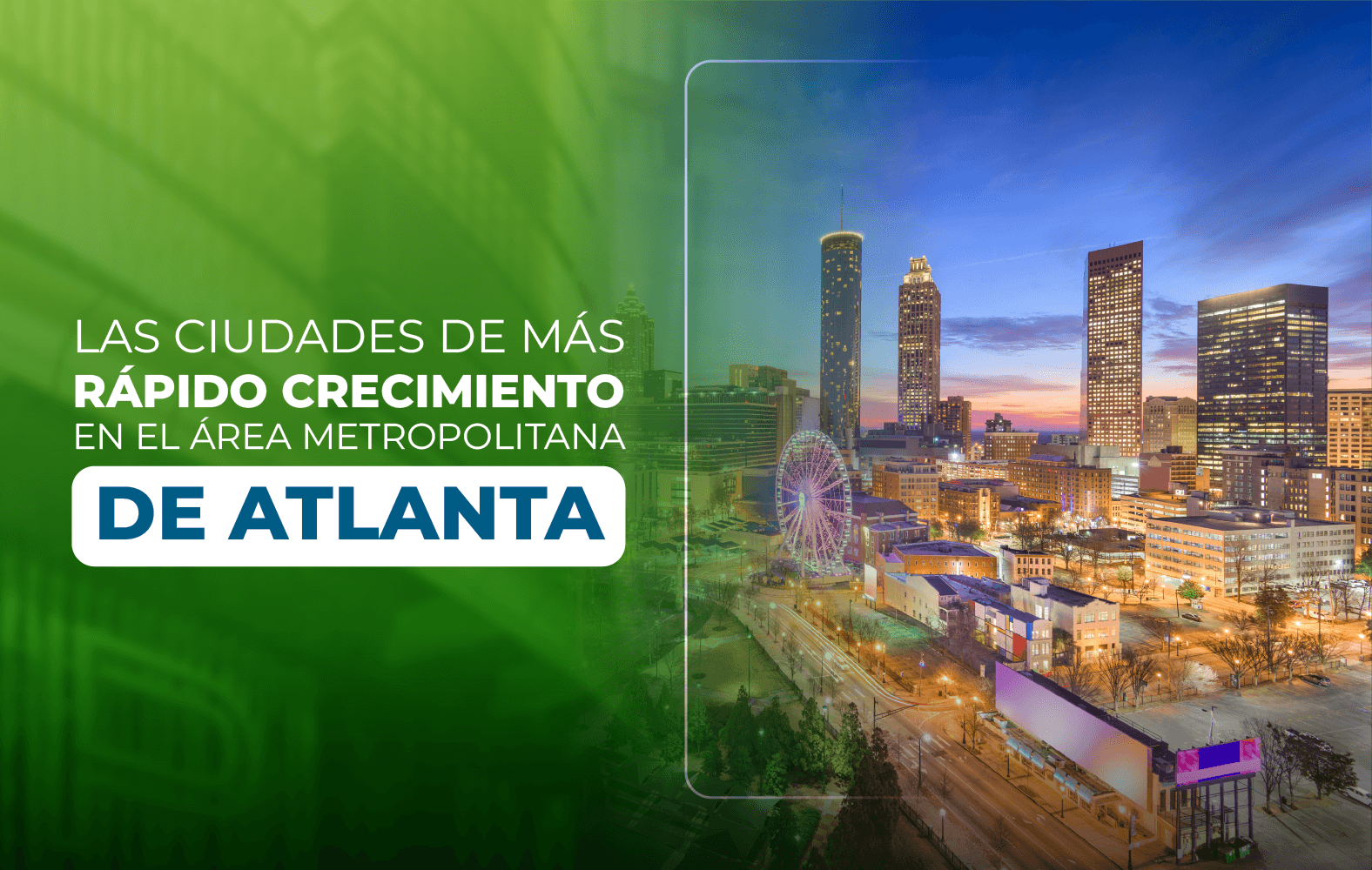 Las ciudades de más rápido crecimiento en el área metropolitana de Atlanta