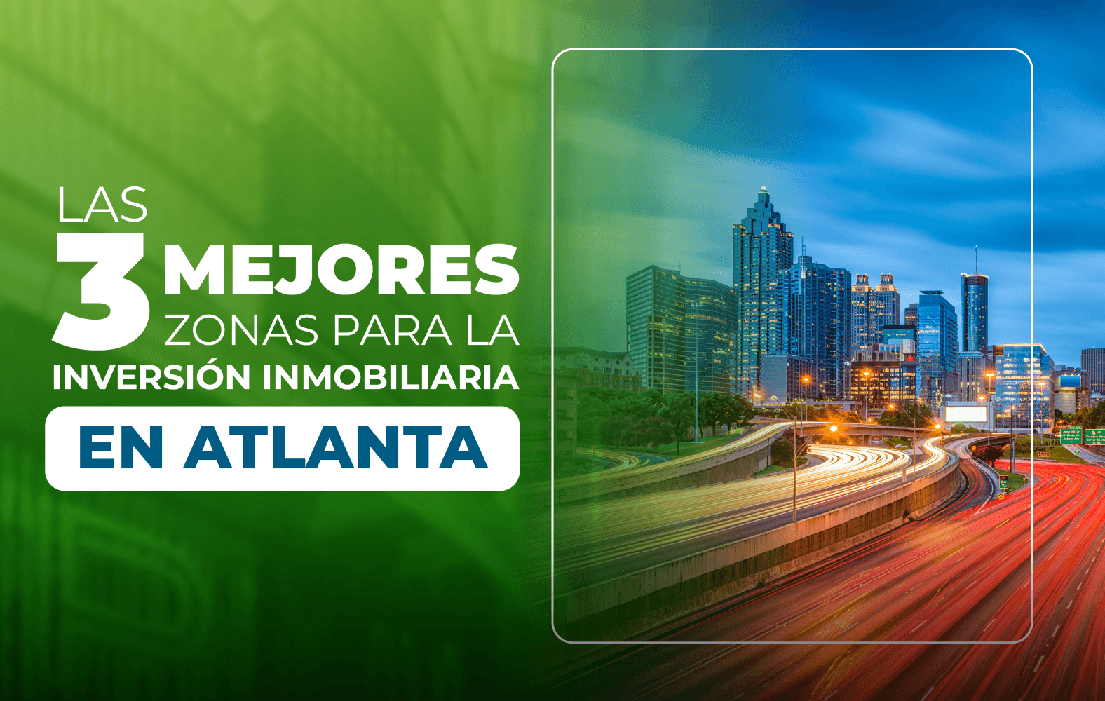 Las 3 mejores zonas para la inversión inmobiliaria en Atlanta
