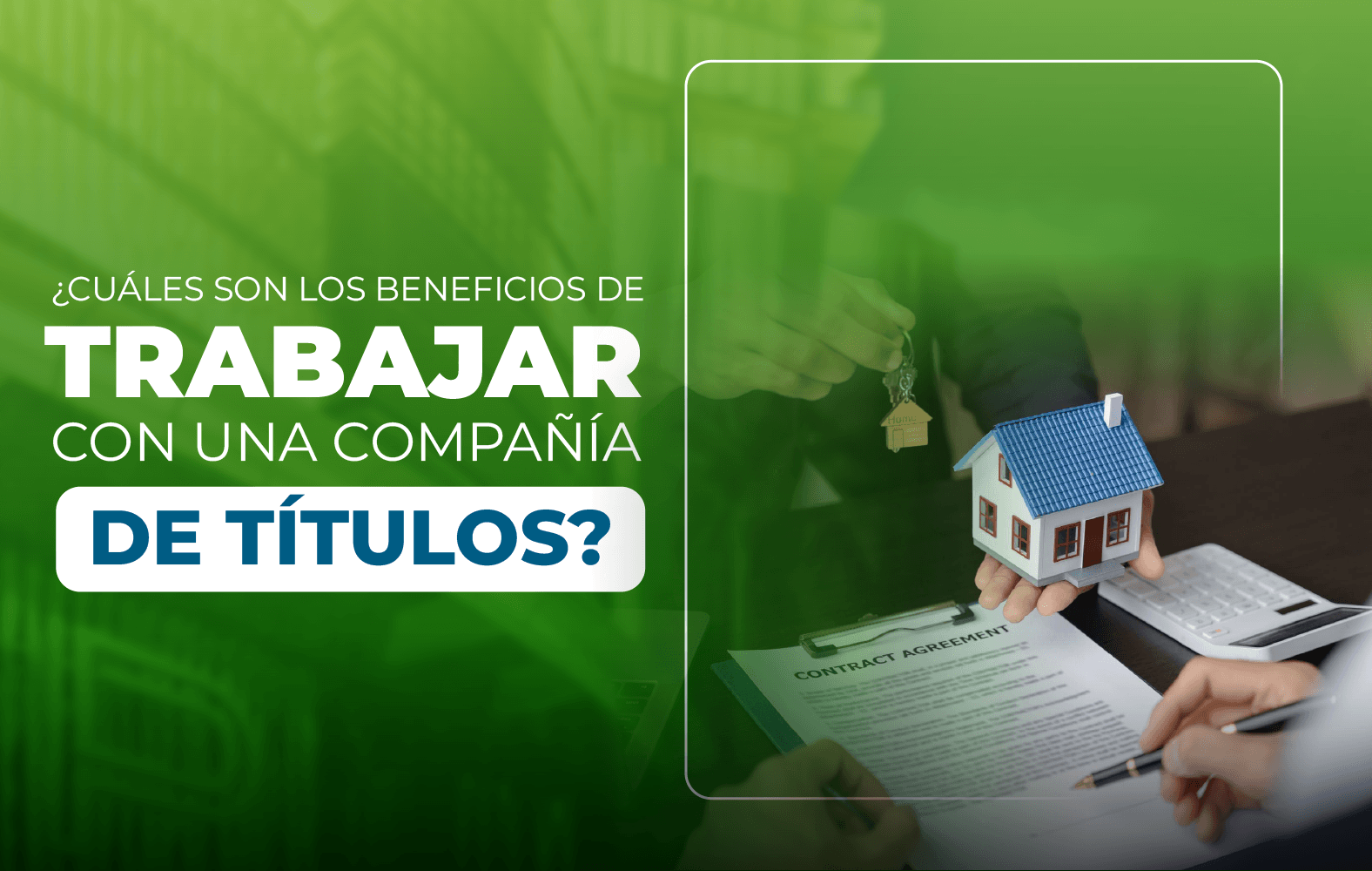 ¿Cuáles son los beneficios de trabajar con una compañía de títulos?